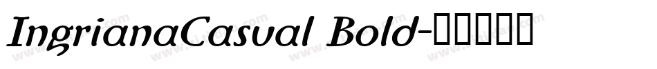 IngrianaCasual Bold字体转换